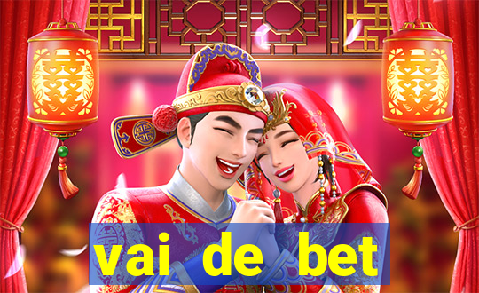 vai de bet esportes da sorte